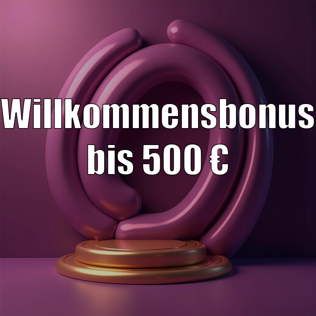 Willkommensbonus bis 500 €